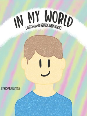 cover image of In My World (Autism and Neurodivergence)
